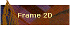 Frame 2D